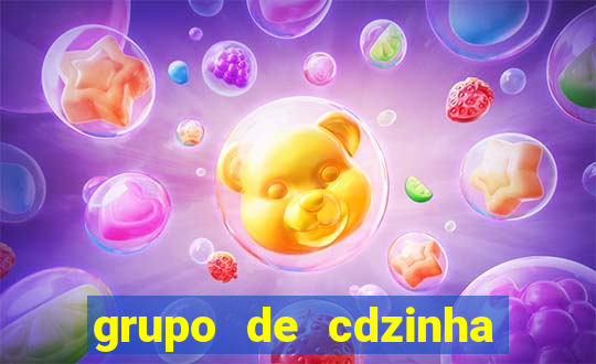 grupo de cdzinha no whatsapp