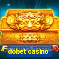 dobet casino