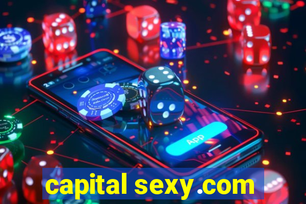 capital sexy.com