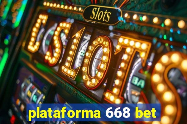 plataforma 668 bet