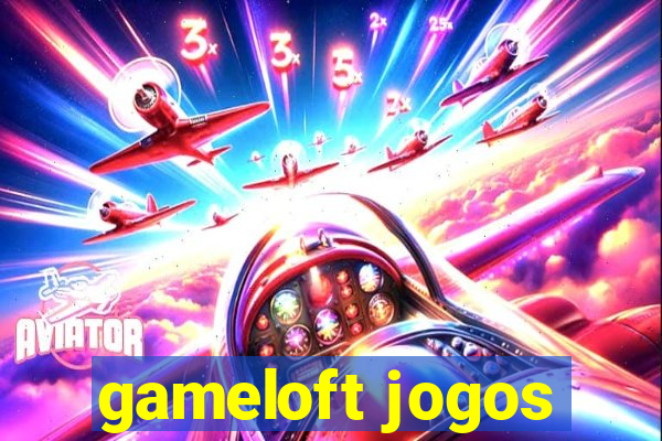 gameloft jogos