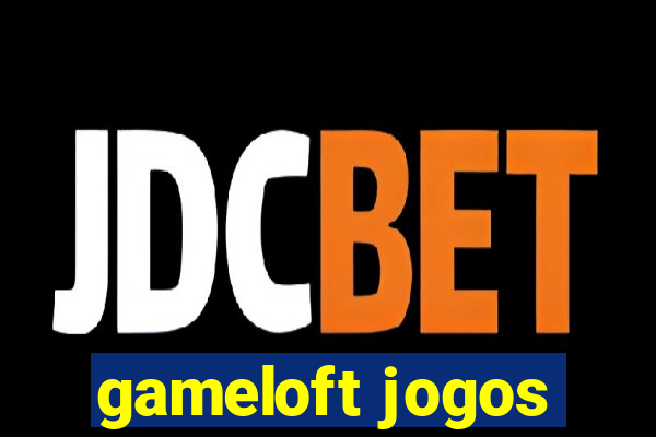 gameloft jogos