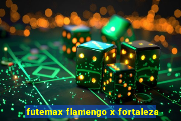 futemax flamengo x fortaleza