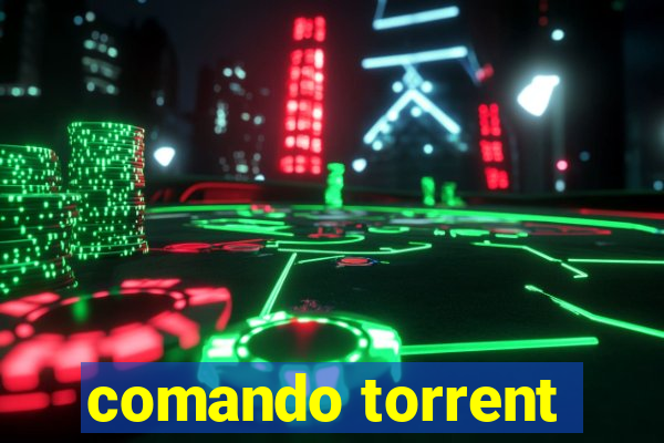 comando torrent