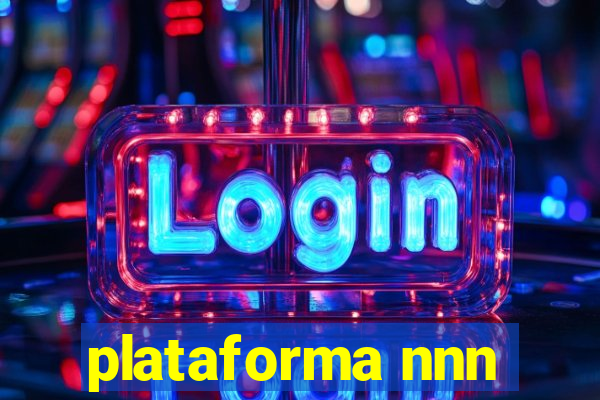 plataforma nnn