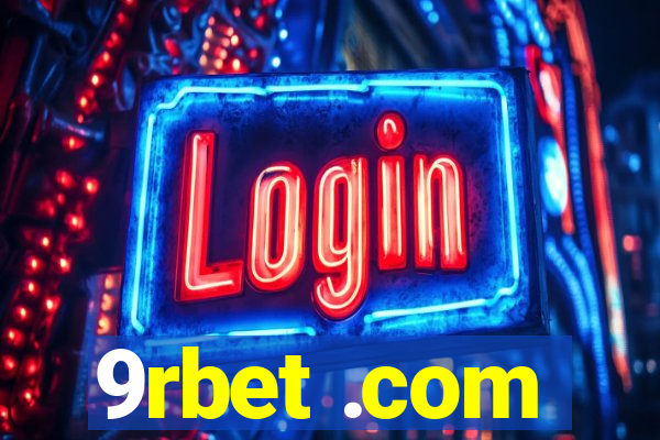 9rbet .com