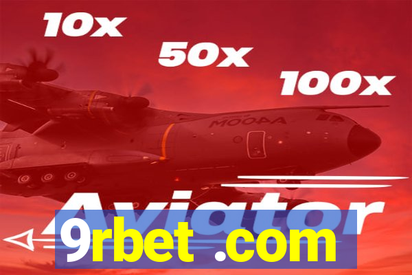 9rbet .com