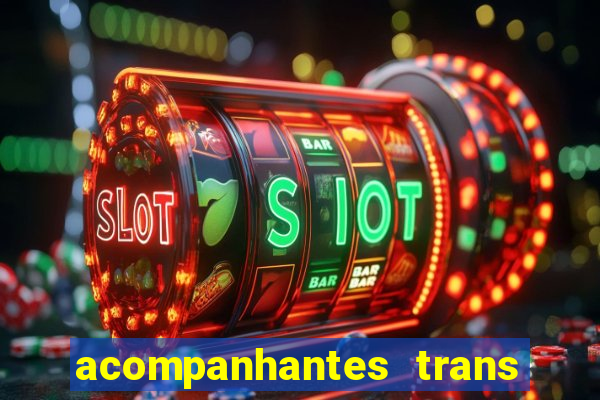 acompanhantes trans porto seguro