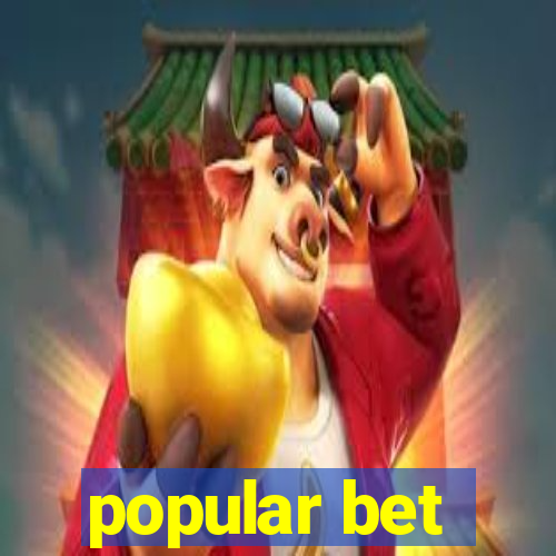 popular bet