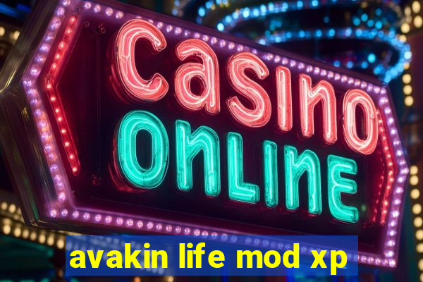 avakin life mod xp