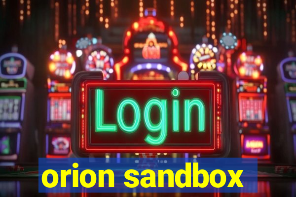 orion sandbox