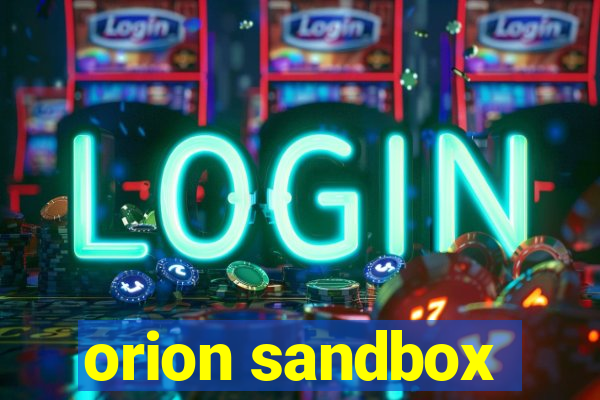 orion sandbox