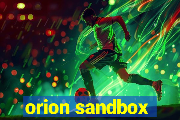 orion sandbox