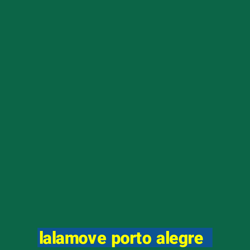 lalamove porto alegre