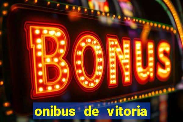 onibus de vitoria da conquista para porto seguro