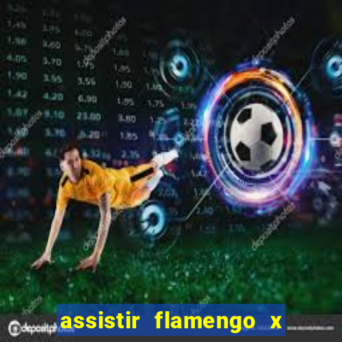 assistir flamengo x corinthians futemax