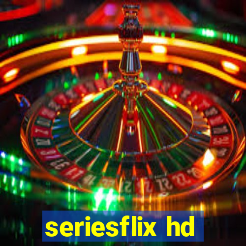 seriesflix hd