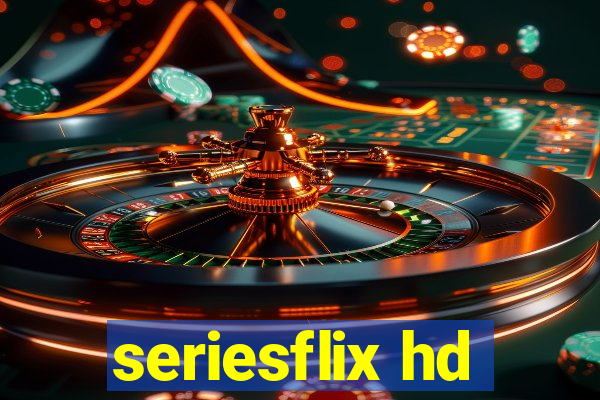 seriesflix hd