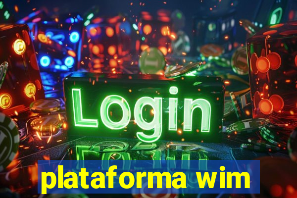 plataforma wim