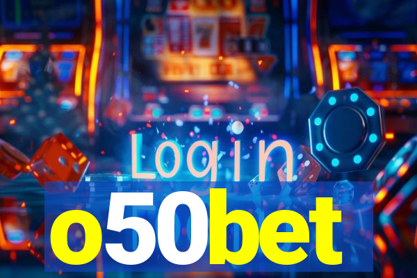 o50bet