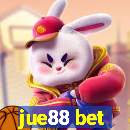 jue88 bet