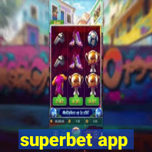 superbet app