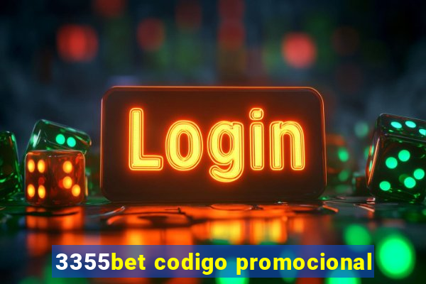 3355bet codigo promocional