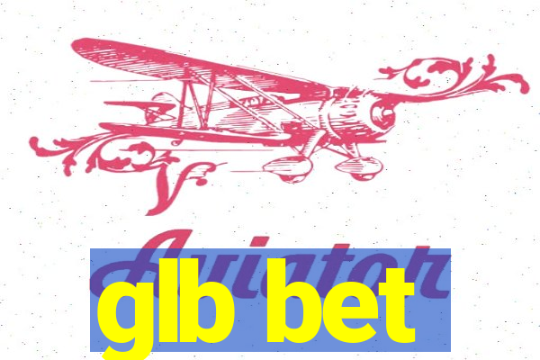 glb bet