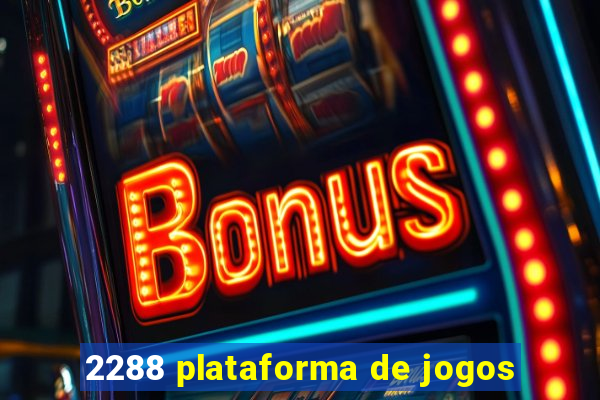 2288 plataforma de jogos