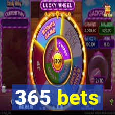 365 bets