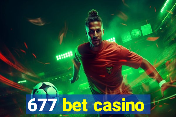 677 bet casino