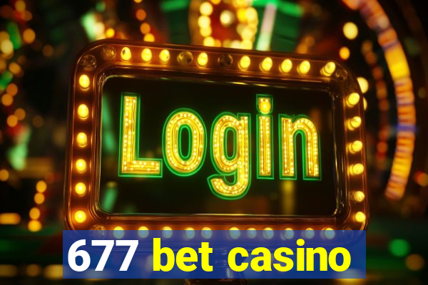 677 bet casino