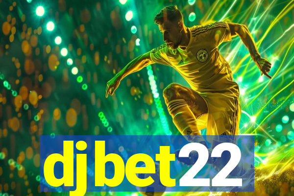 djbet22