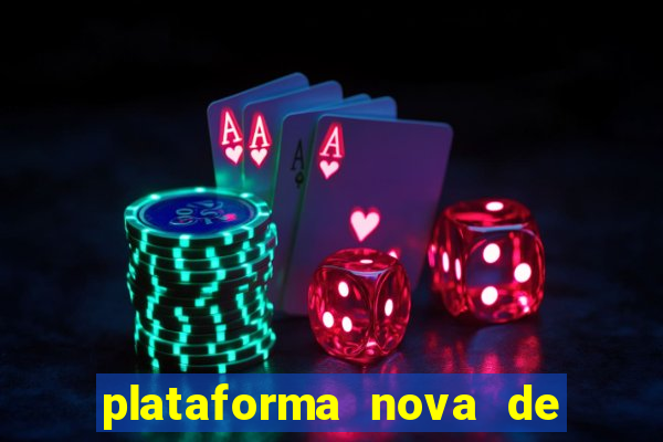 plataforma nova de jogo pagando