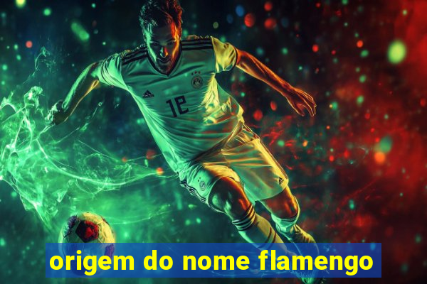 origem do nome flamengo