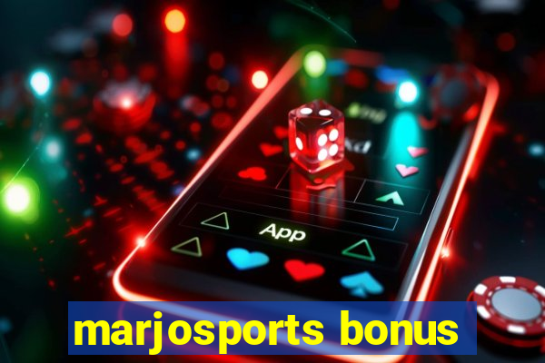 marjosports bonus