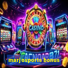 marjosports bonus