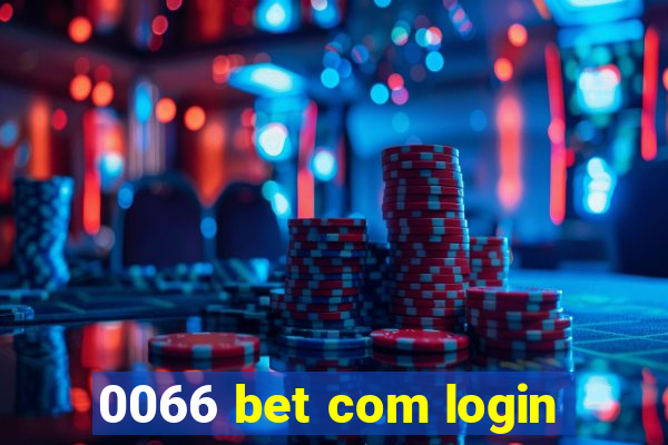 0066 bet com login