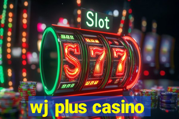 wj plus casino