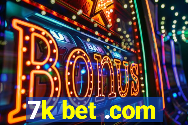 7k bet .com