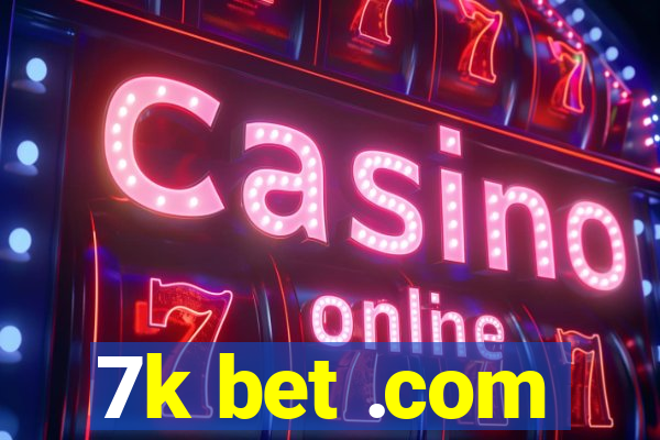 7k bet .com