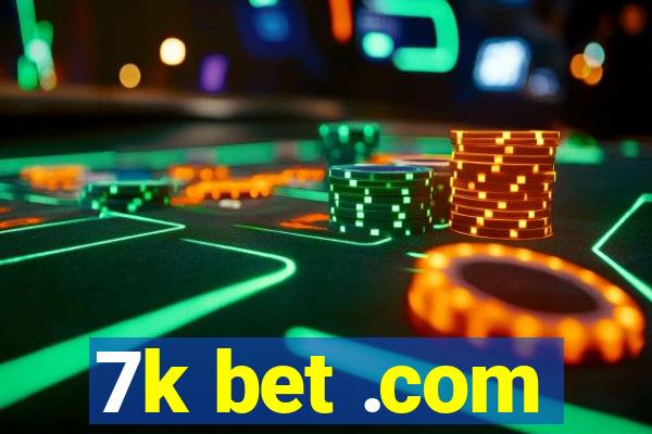 7k bet .com