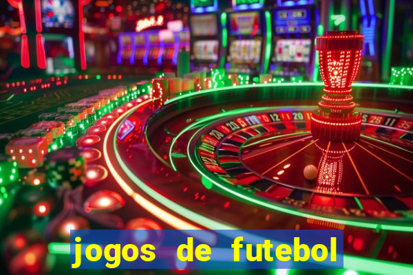 jogos de futebol com dinheiro infinito