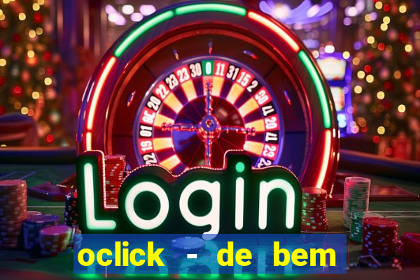 oclick - de bem com a vida resultado do jogo do bicho