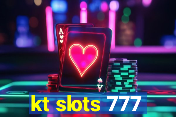 kt slots 777