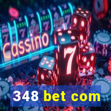 348 bet com