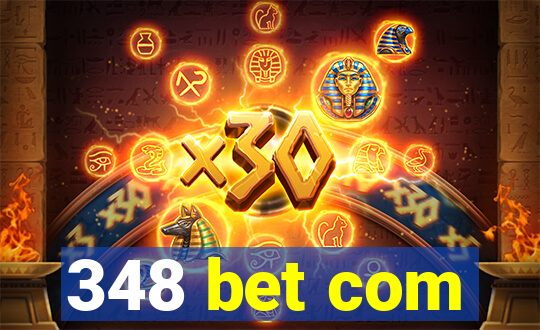 348 bet com