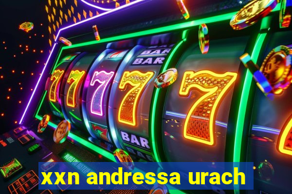 xxn andressa urach