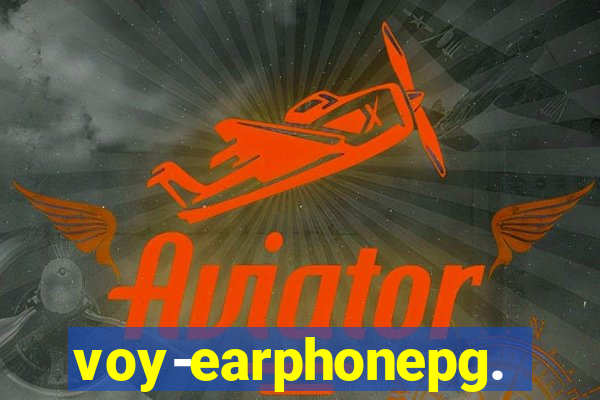 voy-earphonepg.com