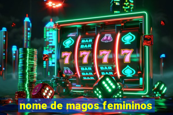 nome de magos femininos